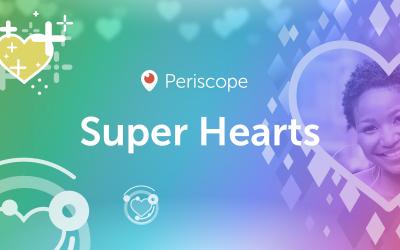 Arrivano i Periscope Super Hearts: per far guadagnare chi trasmette
