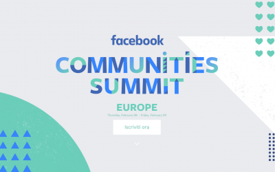 Facebook Communities Summit 2018 in Europa, celebra le comunità