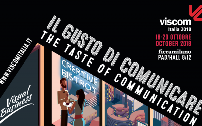 Viscom Italia 2018 il gusto di comunicare