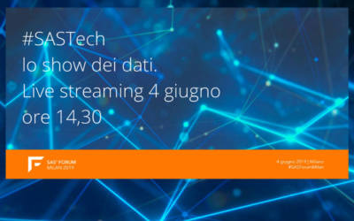 SASTech, lo Show dei dati diretta streaming Sas Forum 2019