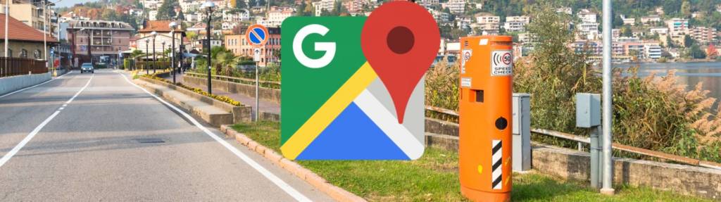 Google Maps segnala gli Autovelox anche in Italia