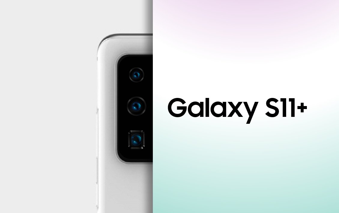 Samsung Galaxy S11+: ecco i primi dettagli sulla fotocamera posteriore
